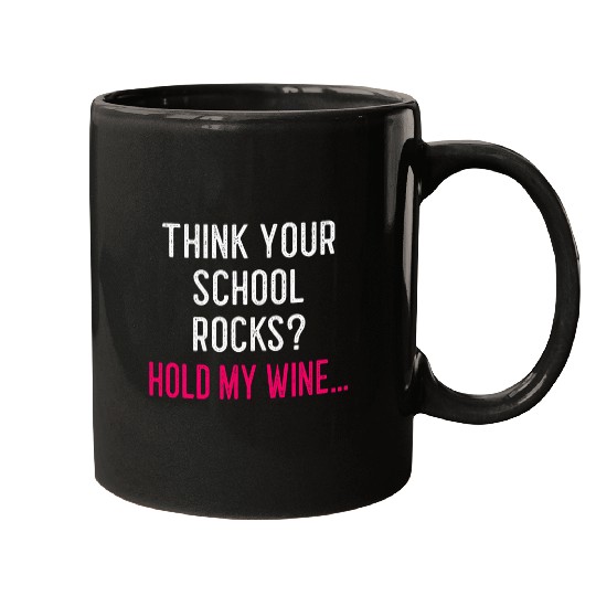 Wines Fun Funny Hold My Wines Teacher Appreciation Mugs