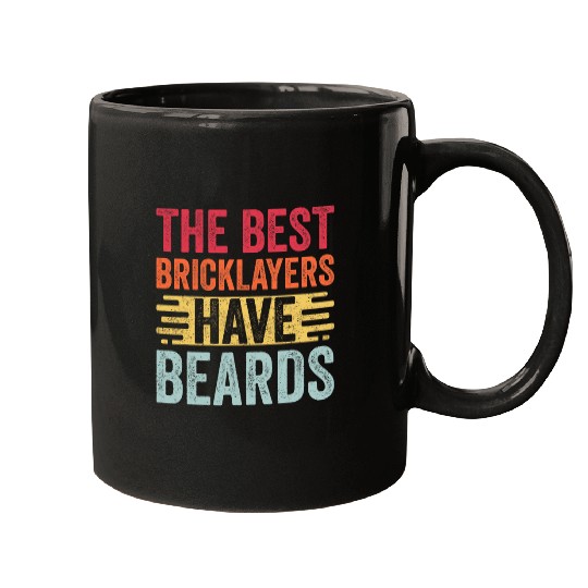 Bricklayer Job Fathers Day Dad The bests Bricklayers Have Beards Mugs