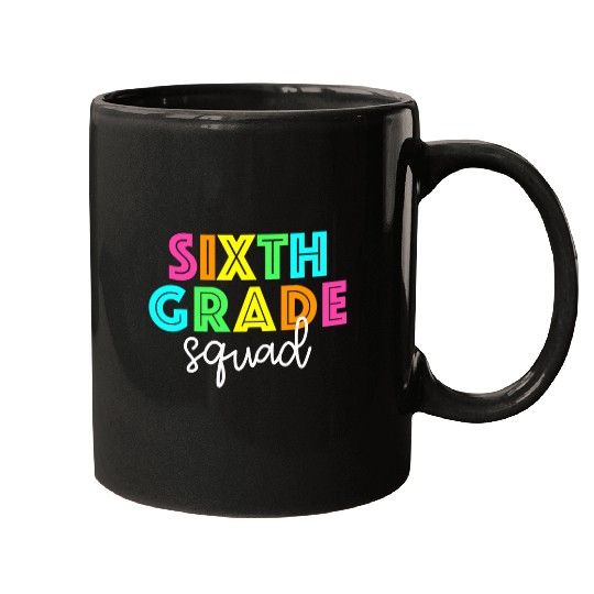 Sixth Grade Squad 6th Grade 1st Day Of School Teacher Kids Mugs