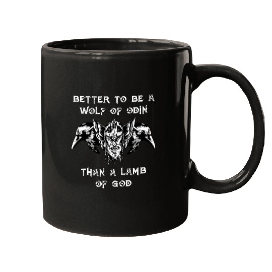 Better To Be A wolfs Of Odin Than A Lamb Of God Viking 5 Mugs