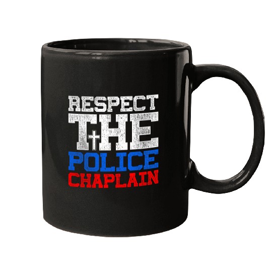 Police Job Respect The Police Chaplain Mugs