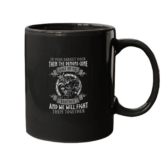 Mens In Your Darkest Hour Call on Me Brother Viking Legends 1 Mugs