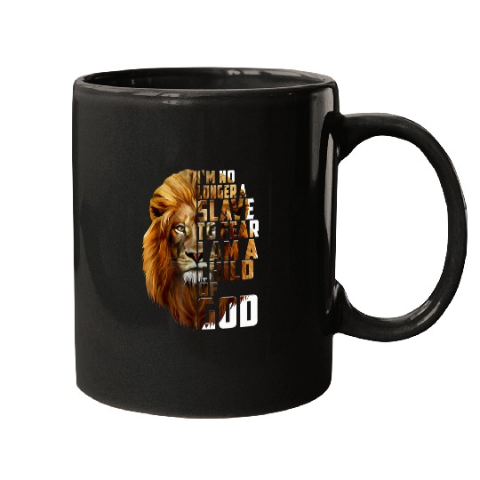 Lion Pet I m No Longer A Slave To Fear I Am A Child Of God Lion Mugs