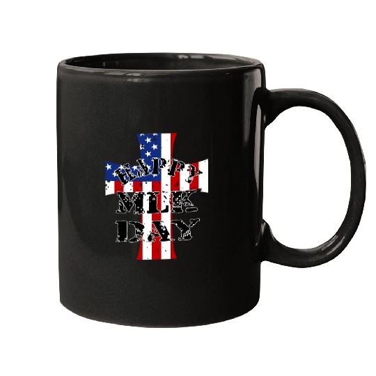 Happy Martin Luther King Day MLK Day American Flag Pride Mugs