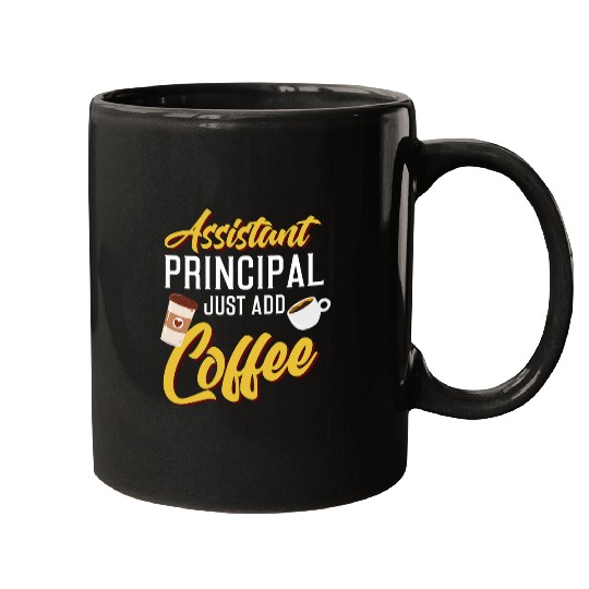 Coffee Fun assistant principal just add coffee school admin Mugs