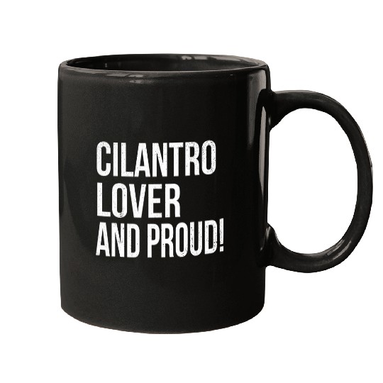 Cilantro Lover and Proud Herb Garden Aficionado Mugs