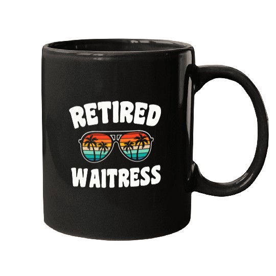 Retired Waitress Funny Retirement Congratulations Mugs