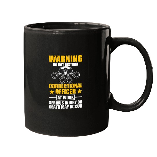 Police Job Warning Do Not Disturb I Funny Correctional Officer Police Mugs