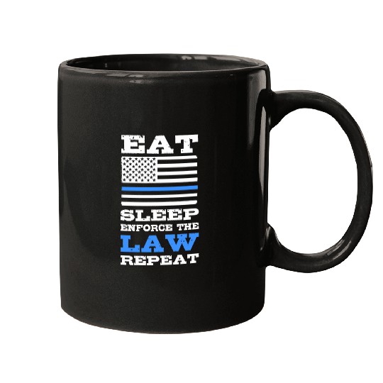 Eat Sleep Enforces the Law Repeat Police Law Enforcement Mugs