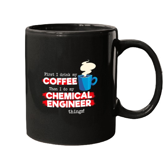 Coffee Fun chemicals Engineer and Coffee Lover Funny Appreciation Mugs