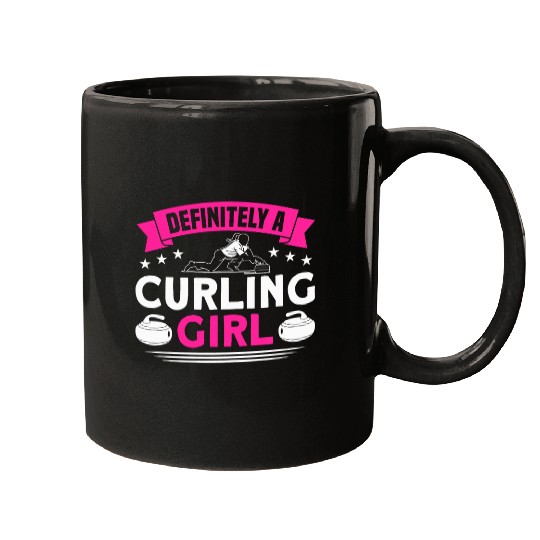 Curling Definitely A Curling Girl Curler Mugs