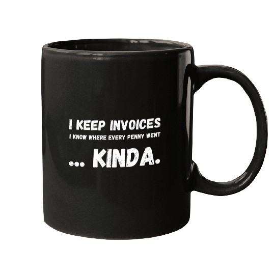 I Keep Hearing Invoices Accountant Definition Spreadsheets 25 Mugs