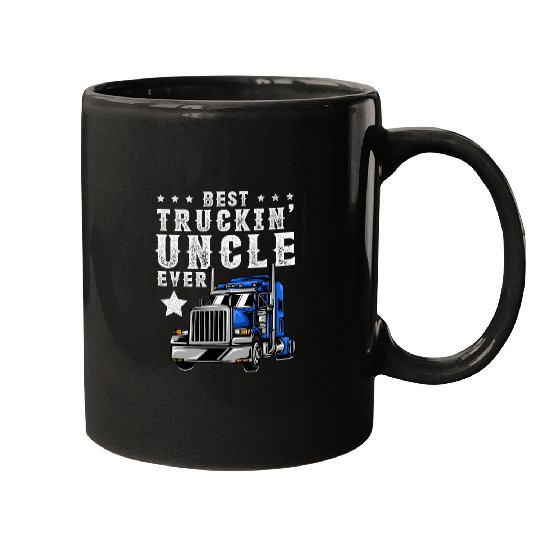 Mens Trucking Uncle Ever Fathers Day Trucker Truck Mugs