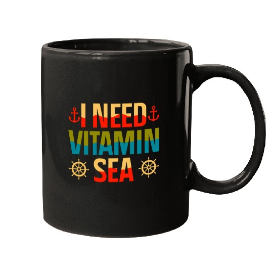 I Need Vitamin Sea Sailing Ship Nautical Cruise Vacation Mugs