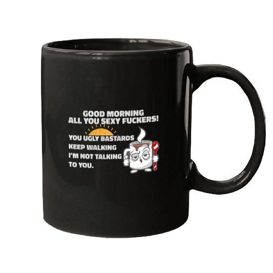 Coffee Fun Good Morning Sexy Fuckers Coffee Mug Sun Breakfast Mugs