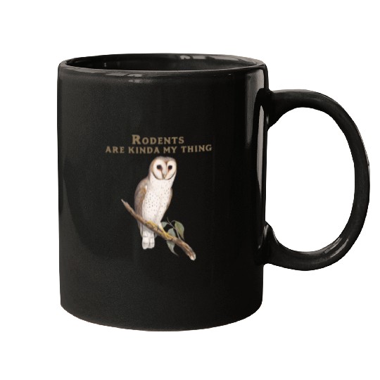 Owl Pet Rodents are Kinda My Thing White Masked ghosts Barn Owl Mugs