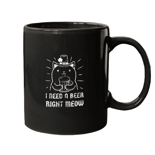 Beer Fun I Need a Beer Right Meow St Patrick s Day Hilarious Cat Pun Mugs