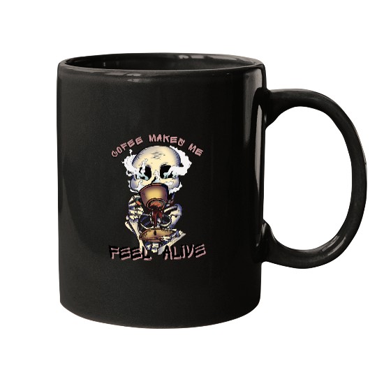 Coffee Fun Makes Me Alive Gothic Skeletons Coffee Lover Barista 504 Mugs