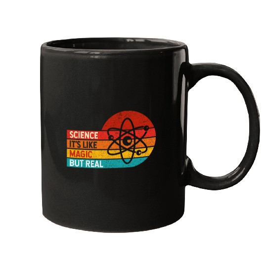 Science Its Like Magic But Real Science Teacher Science Gift Mugs