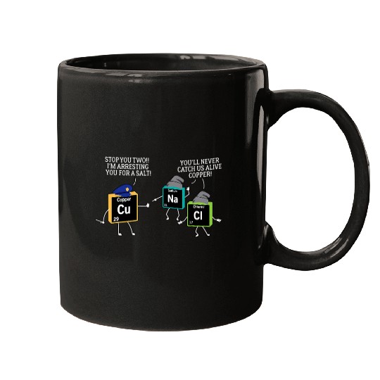 Police Job Salt and Copper Periodic Table Police Pun Chemistry 1 Mugs