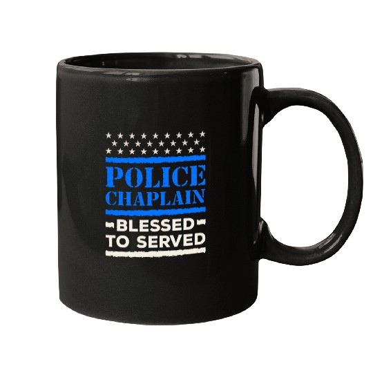 Police Job Chaplain Law Enforcement Blessed to Serve Mugs