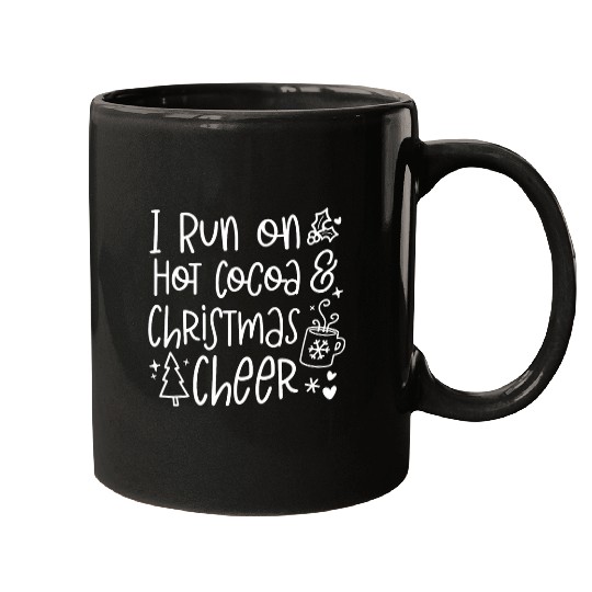 Discover I Run On Hot Cocoa Christmas Cheer Cute Mugs