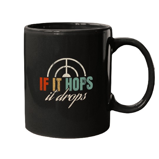 Discover Squirrel Pet Funny If It Hops It Drops Squirrel Hunting Mugs