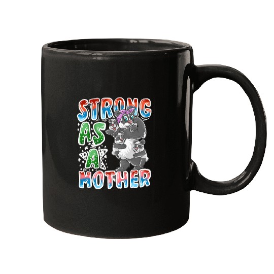 Panda Pet Mom Strong As A Mother Mommy Mama Mother s Day Mugs