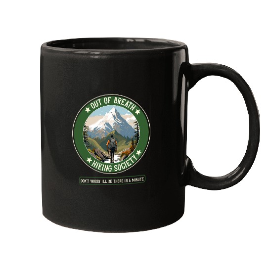 Funny Hiking Saying Out of Breath Hiking Society Men Women 28 Mugs