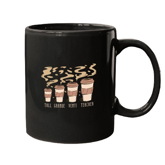 Coffee Fun Teacher Tall Grande Venti Teacher Coffee Lover Mugs