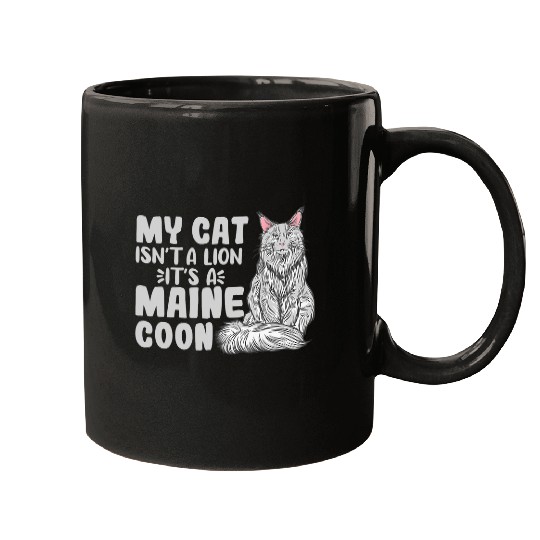 Lion Pet My Cat Isn t A Lion It s A Maine Coon Big Fluffy Cat Breeds Mugs