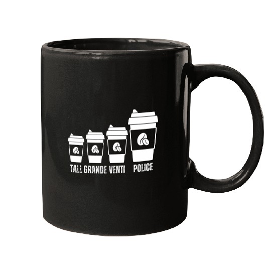 Funny Tall Grande Venti Police Coffee Lovers Sarcastic Mugs