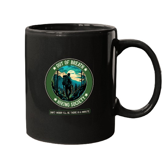 Funny Hiking Saying Out of Breath Hiking Society Men Women 19 Mugs