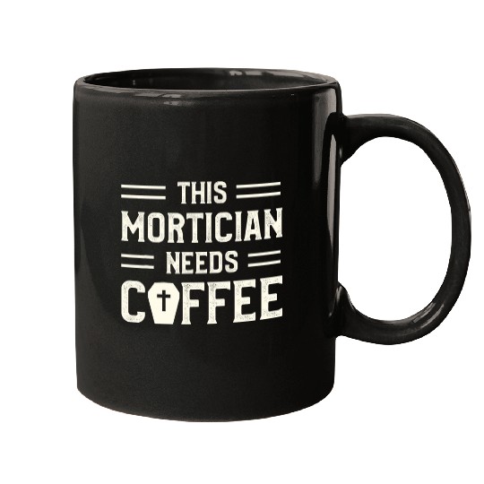 Coffee Fun This Mortician Needs Coffee Funeral Director Mortuary 2 Mugs