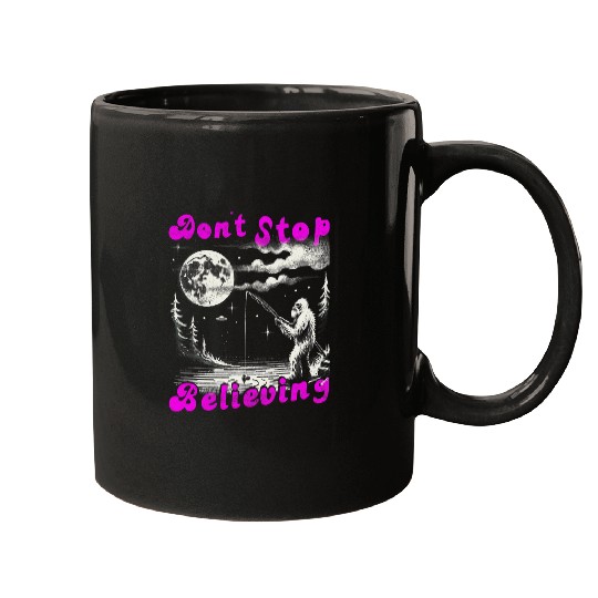 Dont Stop Believing bigfoots Fishing UFO Unicorns Monster Mugs
