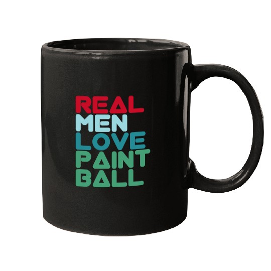Mens paintballs Design Gotcha Real Men Love Paintball Mugs