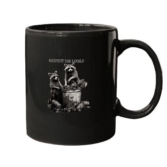 Raccoon Pet Respect The Locals Raccoon Mugs