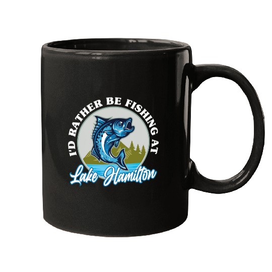 Rather Be Fishing at Lake Hamilton Fisherman Hot Spring Mugs
