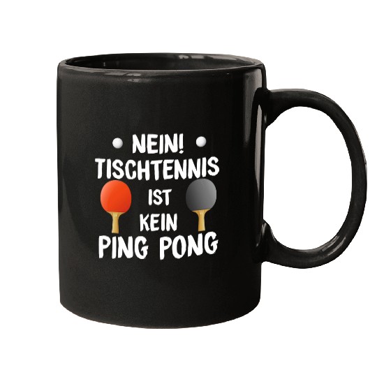 Table tennis is not a ping pong table tennis player gift Mugs