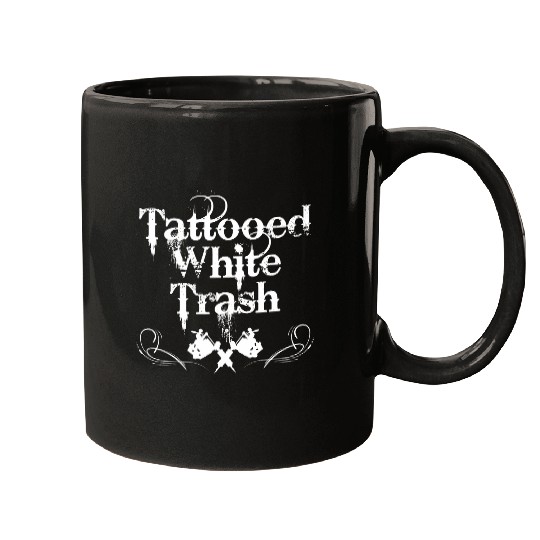 Tattooed White Trash Funny Tattooist Tats Tattoo Design Mugs