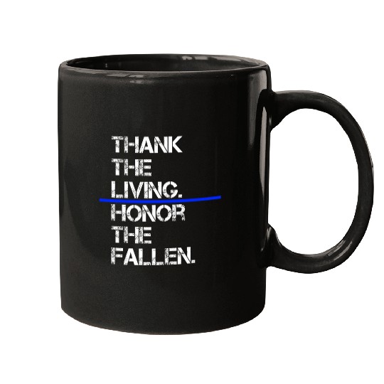 Thank The Living Honor The Fallen National Police Week Mugs