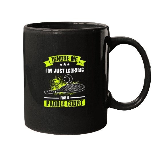 Paddle Tennis Court Looking for a Paddle Tennis Player Mugs