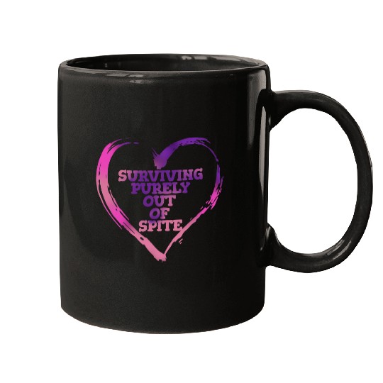 Surviving Purely Out Of Spite Mental Health Awareness Mugs