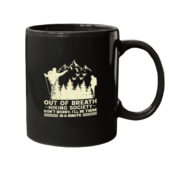 Out of Breath Hiking Society Dont Worry Hiking Mountains 3 Mugs