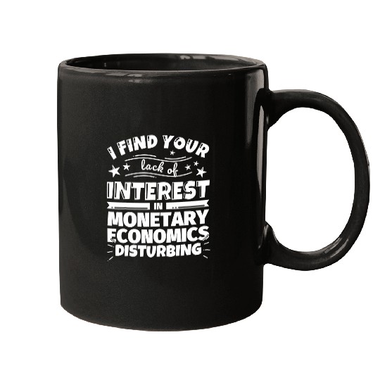 Monetary economics Funny Lack of Interest Mugs