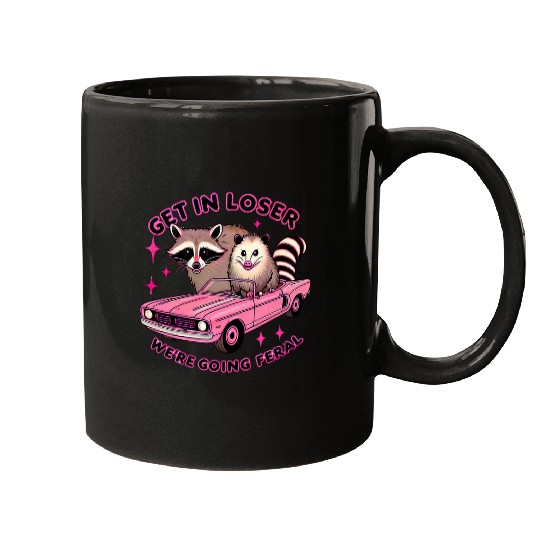 Raccoon Pet Meme Raccoon Opossum Get In Loser Were Going Feral Funny Mugs