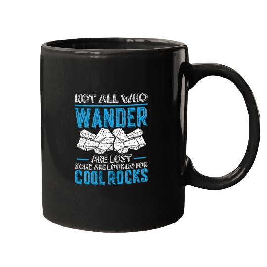 Not all who Wander Are Lost Cool Rocks Geologist Hiking 9 Mugs