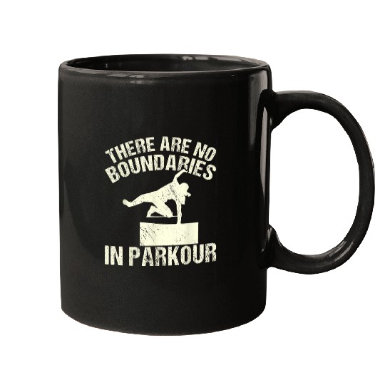 There Are No Boundaries In Parkour Mugs