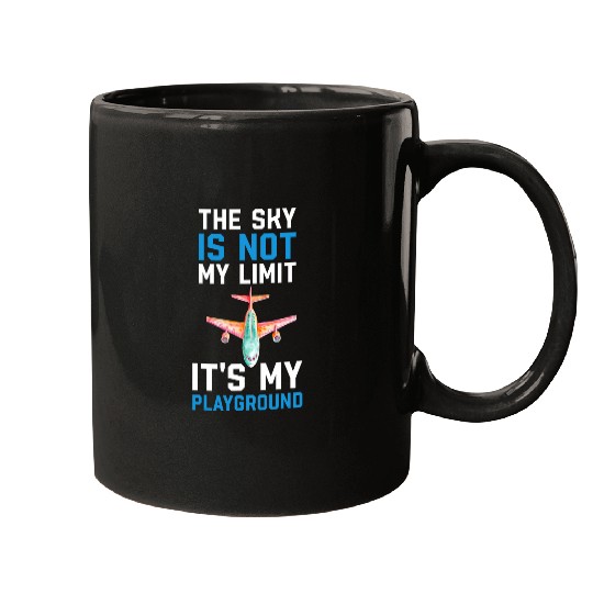 The Sky Is Not My Limit Its My Playground 2 Mugs
