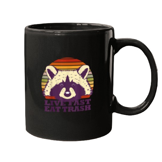 Raccoon Pet Live fast eat trash hilarious quote Raccoon animal 2 Mugs